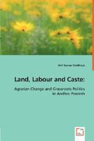 Land, Labour and Caste 3639012097 Book Cover