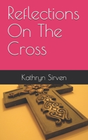 Reflections On The Cross B087617M33 Book Cover