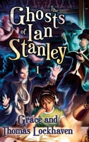 The Ghosts of Ian Stanley 1947744445 Book Cover