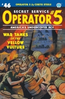 Operator 5 #46: War Tanks of the Yellow Vulture 1618279092 Book Cover