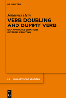 Verb Doubling and Dummy Verb: Gap Avoidance Strategies in Verbal Fronting 3110635402 Book Cover