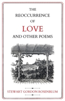 The Reoccurrence of Love and Other Poems 1639889701 Book Cover