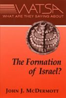 What Are They Saying About the Formation of Israel? 0809138387 Book Cover