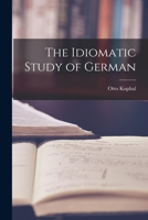 The Idiomatic Study of German 1018937846 Book Cover