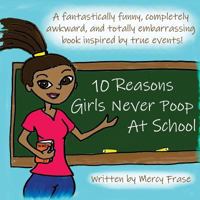 10 Reasons Girls Never Poop At School 1720901856 Book Cover