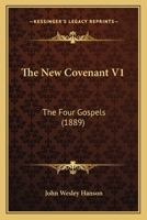 The New Covenant V1: The Four Gospels 1165610418 Book Cover