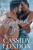 Snowed In 1777301750 Book Cover