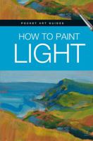 How to Paint Light 0764164546 Book Cover