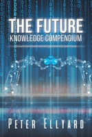 The Future Knowledge Compendium 1398419826 Book Cover