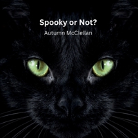 Spooky or Not? B0FTX4G1Q9 Book Cover
