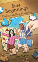 New Beginnings Understanding Fostering 1835385508 Book Cover
