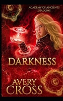 Darkness: Shadows (Academy of Ancients) B0DV9J7TJK Book Cover