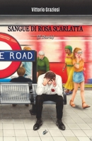 Sangue Di Rosa Scarlatta: (il Diario) 1911424831 Book Cover