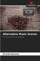 Alternative Music Scenes: From the Streets to Virtual Spaces 6208682983 Book Cover