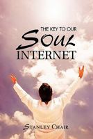 The Key to Our Soul Internet 1412089611 Book Cover