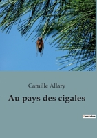 Au pays des cigales B0BQH9FCHD Book Cover