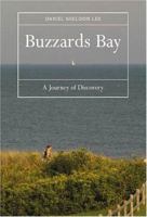 Buzzards Bay: A Journey Of Discovery 1933212020 Book Cover