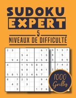 Sudoku Expert 5 niveaux De Difficulté 1000 Grilles: Jeu Facile Moyen Difficile Très difficile et Extrême / solutions et 60 grilles vierges incluses ce ... 21,6x27,9 cm (8,5"x11") B08976Y3VB Book Cover