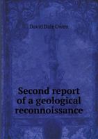 Second Report of a Geological Reconnoissance 1146471335 Book Cover