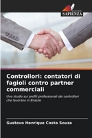Controllori: contatori di fagioli contro partner commerciali (Italian Edition) 6207840658 Book Cover
