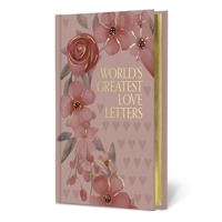 World's Greatest Love Letters (Signature Gilded Editions) 1454967633 Book Cover