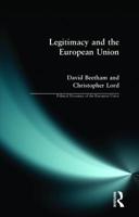 Legitimacy and the Eu (Political Dynamics of the European Union) 058230489X Book Cover