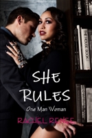 She Rules: One Man Woman 1312908610 Book Cover