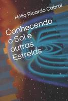 Conhecendo o Sol e outras Estrelas 1098923707 Book Cover
