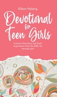 Devotional for Teen Girls: 3-minute Devotions and Daily Inspirations from The Bible for Teenage Girls 9189452283 Book Cover