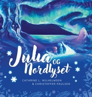 Julia og nordlyset 8294108154 Book Cover