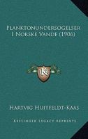 Planktonundersogelser I Norske Vande (1906) 1167553438 Book Cover
