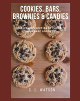 Cookies, Bars, Brownies & Candies: Southern Collection of Favorite Homemade Goodies! 1086617975 Book Cover