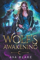 Wolf's Awakening B0BVPTBDM7 Book Cover