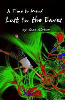 A Time to Mend: Lost in the Eaves 1463682506 Book Cover