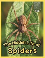 The Hidden Life of Spiders for Kids: 24 Amazing Spider Facts for Preschool & Kindergarten | Realistic Animal Book for Curious Kids Ages 4–8, Nature & Science Learning B0HH43Y4S2 Book Cover