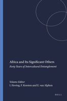 Africa and Its Significant Others: Forty Years of Intercultural Entanglement 9042010290 Book Cover