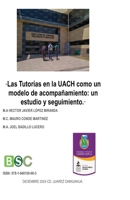 Las Tutorias en la UACH Como un Modelo de Acompañamiento : Un Estudio y Seguimiento 1948150905 Book Cover