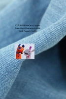 Fun with Socks: Create Your Own Characters with Sock Puppet Crafts B0CVS5267N Book Cover