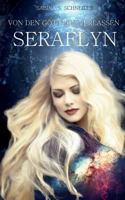 Seraflyn (Von den Göttern verlassen) 1497407001 Book Cover