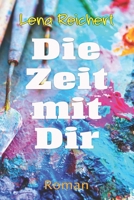 Die Zeit mit Dir: Ein lesbischer Liebesroman 167721791X Book Cover