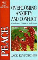 Peace: Overcoming Anxiety and Conflict: 6 Studies for Groups or Individuals with Notes for Leaders 0310238692 Book Cover