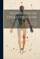 Orthopädische Operationslehre 1021182435 Book Cover