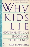 Why Kids Lie: How Parents Can Encourage Truthfulness 014014322X Book Cover