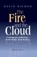 The Fire and the Cloud: Contemporary Reflections on the Weekly Torah Reading 9652294896 Book Cover