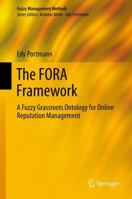 The FORA Framework: A Fuzzy Grassroots Ontology for Online Reputation Management 3642429483 Book Cover