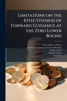 Limitations on the Effectiveness of Forward Guidance at the Zero Lower Bound - Scholar's Choice Edition 129704634X Book Cover