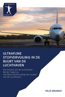 Ultrafijne stofvervuiling in de buurt van de luchthaven: De invloed van de luchthaven Berlijn-Tegel opUltrafijne stofvervuiling ten oosten van de luchthaven 6200921717 Book Cover