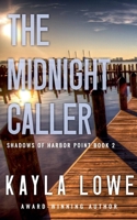 The Midnight Caller (Shadows of Harbor Point) B0F28K2Y83 Book Cover
