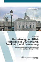 Umsetzung Der Aifm-Richtlinie in Deutschland, Frankreich Und Luxemburg 3639677382 Book Cover