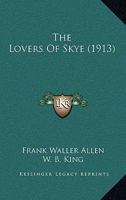 The Lovers of Skye... 110491803X Book Cover